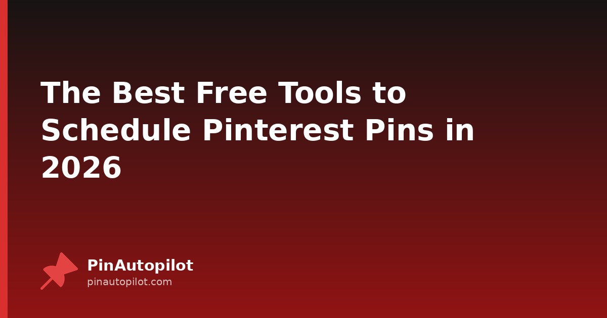 The Best Free Tools to Schedule Pinterest Pins in 2026