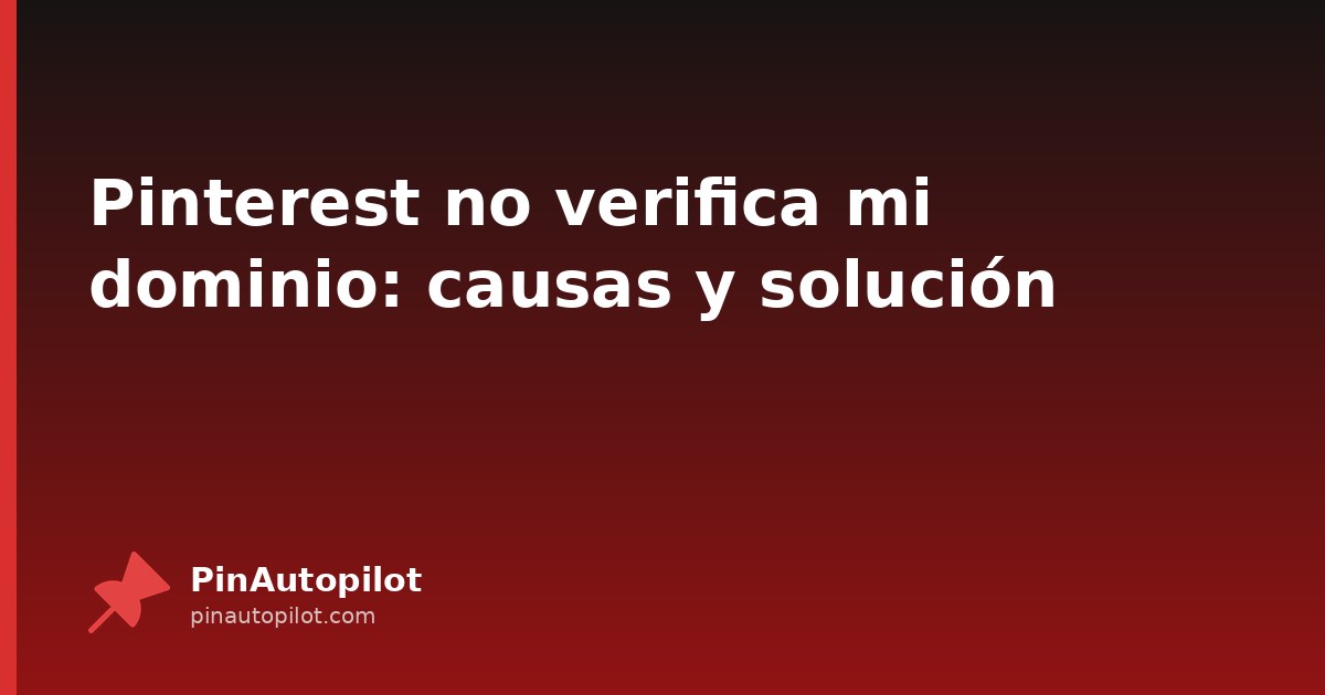 Pinterest no verifica mi dominio: causas y solución