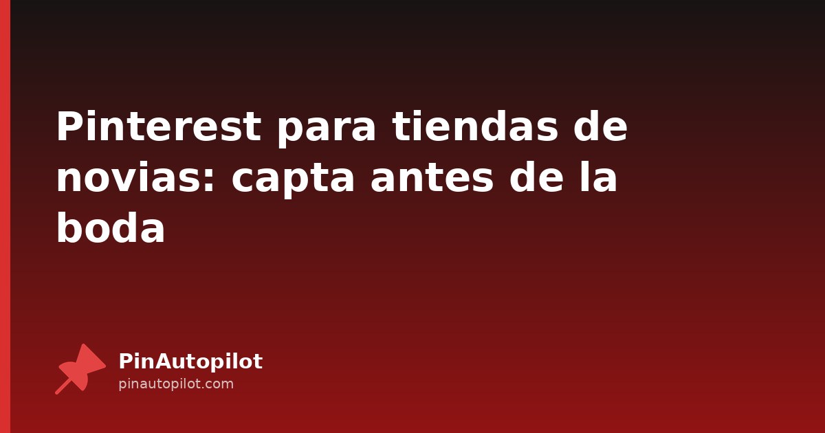 Pinterest para tiendas de novias: capta antes de la boda