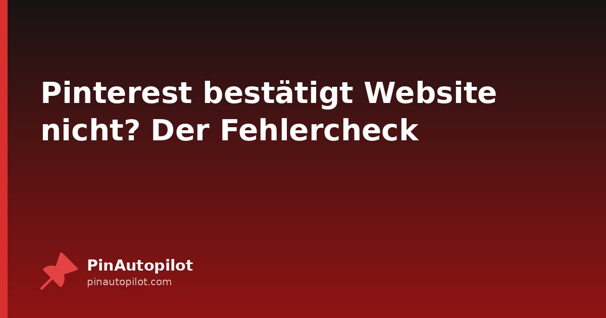 Pinterest bestätigt Website nicht? Der Fehlercheck