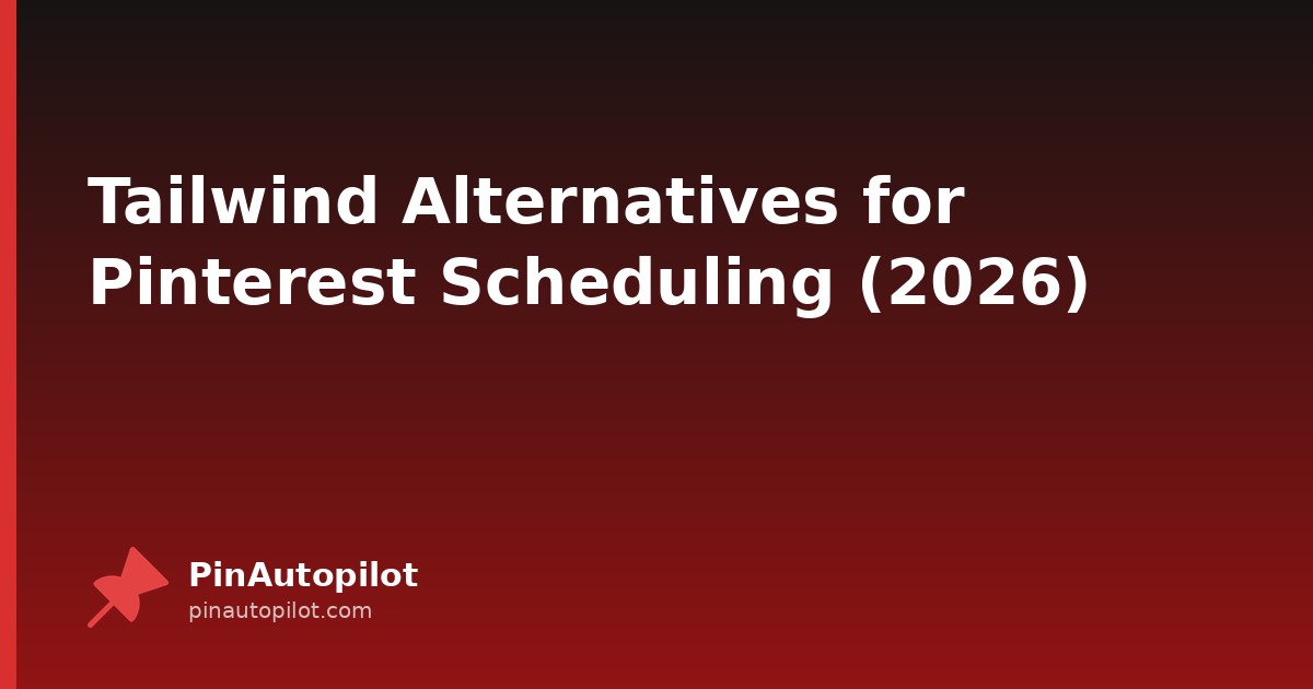 Tailwind Alternatives for Pinterest Scheduling (2026)